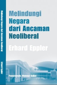 Image of Melindungi Negara dari Ancaman Neoliberal