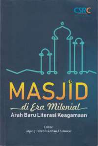 Image of Masjid di Era Milenial: Arah Baru Literasi Keagamaan