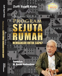 Image of Program Sejuta Rumah: Membangun untuk Siapa?