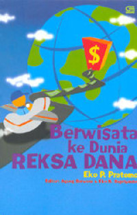 Image of Berwisata ke Dunia Reksa Dana
