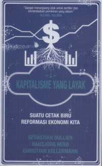 Image of Kapitalisme yang Layak_Suatu Cetak Biru Reformasi Ekonomi Kita